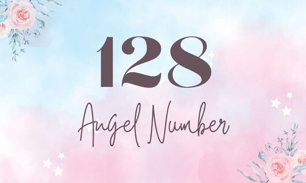 128 angel number