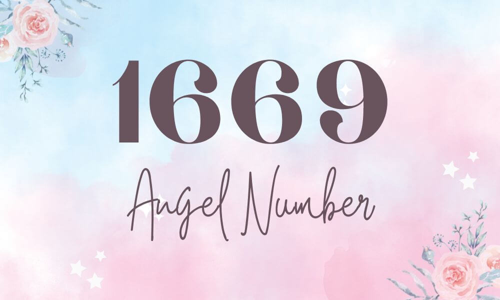 1669 Angel Number: Meaning & Symbolism