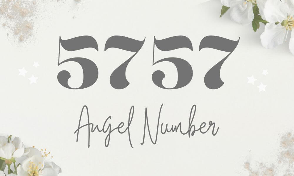 5757 Angel Number: Spiritual Meaning, Symbolism & More